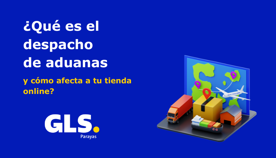 ¿Qué es el despacho de aduanas?