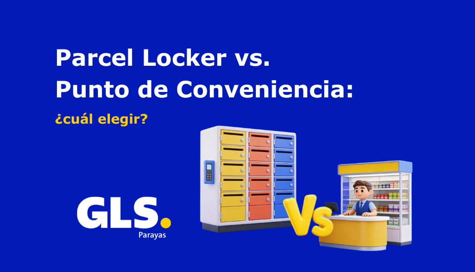 Parcel Locker vs. Punto de conveniencia